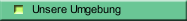 Unsere Umgebung